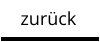 zurück